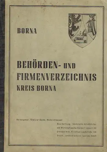 Behörden- und Firmenverzeichnis Kreis Borna. 