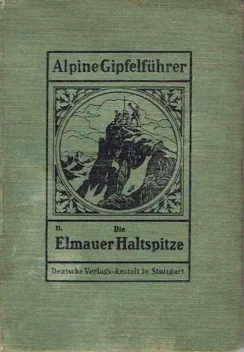 F. Bohlig: Die Elmauer Haltspitze. 