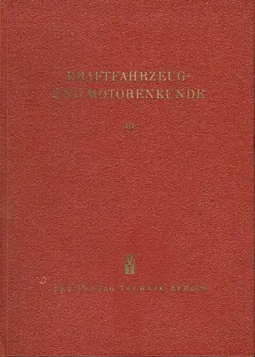 Autorenkollektiv: Kraftfahrzeug und Motorenkunde
 Band 3: Fahrzeugbau. 