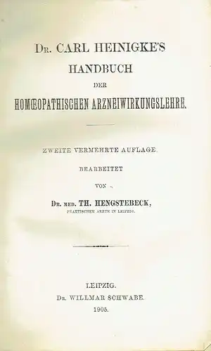 Dr. Carl Heinigke's Handbuch der homöopathischen Arzneiwirkungslehre. 
