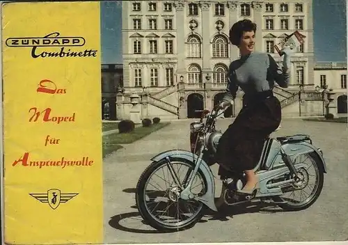 Zündapp Combinette
 Das Moped für Anspruchsvolle. 