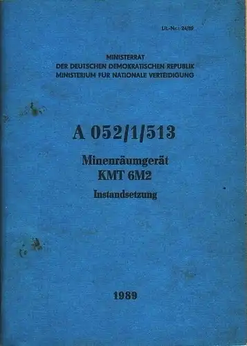 A 052/1/513 Minenräumgerät KMT 6M2
 Instandsetzung. 