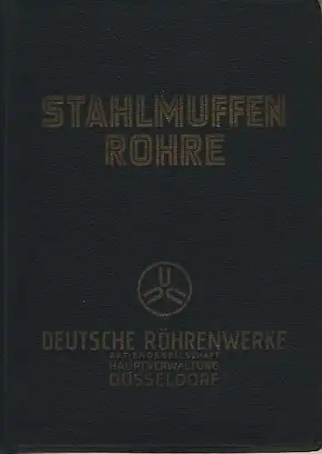 Stahlmuffenrohre/h1>Bandnummer, Reihe: Ausgabe IHerausgeber: Deutsche Röhrenwerke AG, DüsseldorfSeitenanzahl und Ausstattung: 191 Seiten mit 69 Bildern, einigen Tabellen und 2 AusschlagtafelnFormat / Größe (cm): ca. 12,5 x 18Verlag /.. 