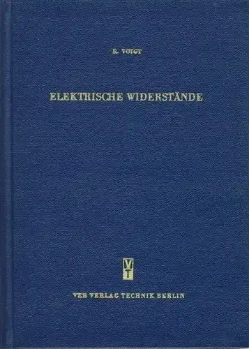 Rudolf Voigt: Elektrische Widerstände
 Praxisübliche Größenbestimmung und Berechnung von Widerständen im Niederspannungs-Schaltgerätebau. 