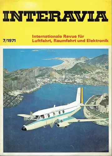 Interavia
 Internationale Revue für Luftfahrt, Raumfahrt und Elektronik
 Heft 7/1971. 