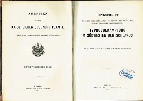 Denkschrift über die seit dem Jahre 1903 unter Mitwirkung des Reichs erfolgte systematische Typhusbekämpfung im Südwesten Deutschlands. 