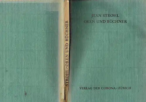 Jean Strohl: Lorenz Oken und Georg Büchner
 Zwei Gestalten aus der Übergangszeit von Naturphilosophie zu Naturwissenschaft
 Schriften der Corona, Heft XIV. 