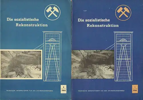 Die sozialistische Rekonstruktion
 Informationen für Steinkohlenbergbau. 