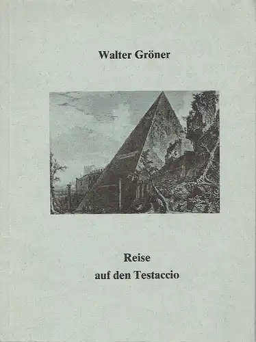 Walter Gröner: Reise auf den Testaccio
 1. Pentagrammdruck. 