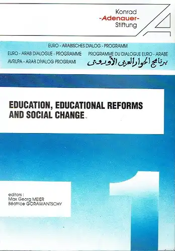Education, Educational Reforms and Social Change
 Euro-Arab Dialogue Programme, Band 1. 