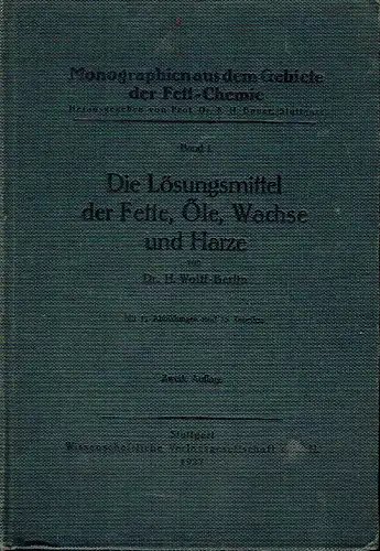 H. Wolff: Lösungsmittel der Fette, Öle, Wachse und Harze
 Monographien aus dem Gebiete der Fett-Chemie, Band 1. 