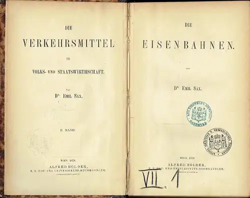 Dr. Emil Sax: Die Eisenbahnen
 Die Verkehrsmittel in Volks- und Staatswirthschaft. 