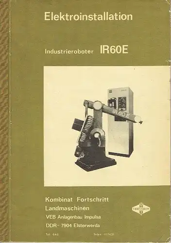 R. Scholz
 M. Beck: Industrieroboter IR60E
 Elektroinstallation. 