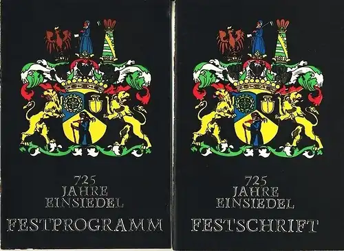 Hans Berger u. a: 725 Jahre Einsiedel Festschrift & Festprogramm. 