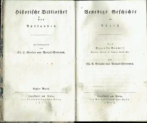 Ch. E. Grafen von Benzel-Sternau: Venedigs Geschichte im Abriß
 Nach Eugen La Baume's Histoire abrégèe de Venise, Paris 1811. 