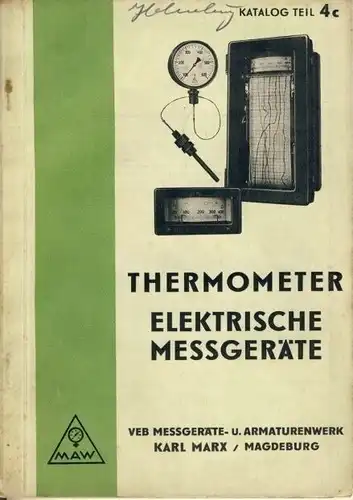 Thermometer / Elektrische Messgeräte
 Katalog Teil 4c, Ausgabe 124c / 1955. 