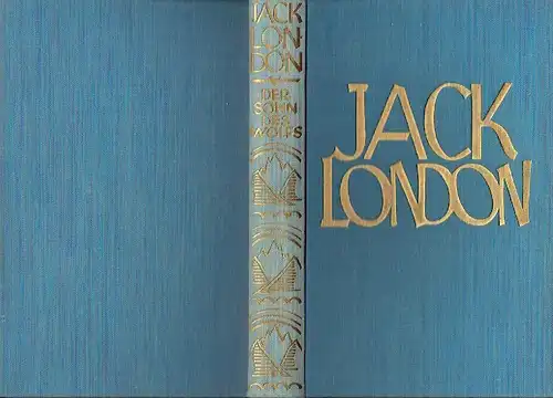 Jack London: Der Sohn des Wolfs. 