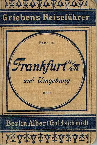 Frankfurt am Main und Umgebung
 Grieben's Reiseführer, Band 149. 