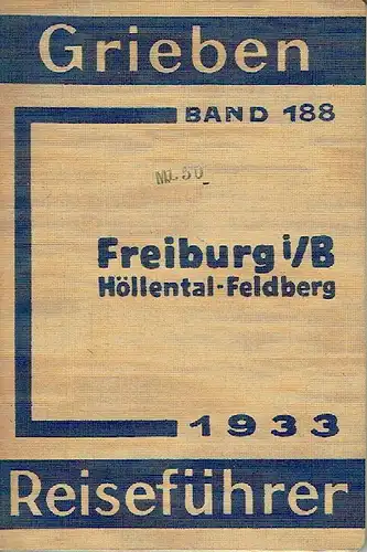 Freiburg / Br
 Höllental, Feldberg, Belchen, Badenweiler, Kaiserstuhl. 