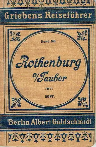 Rothenburg ob der Tauber und Umgebung
 Praktischer Reiseführer
 Grieben's Reiseführer, Band 149. 