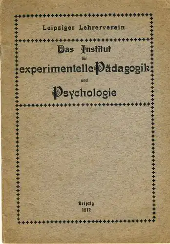 Das Institut für experimentelle Pädagogik und Psychologie. 