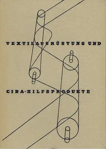 Textilausrüstung und CIBA-Hilfsprodukte. 