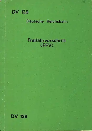 Freifahrvorschrift (FFV)
 Gültig vom 1. Dezember 1976. 