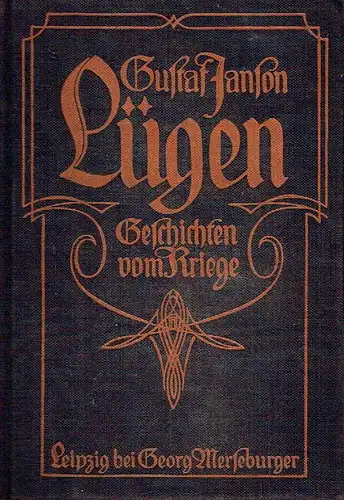 Gustaf Janson: Lügen
 Geschichten vom Kriege
 Nordische Bücherei. 