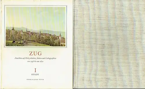 Wilhelm Josef Meyer: Zug
 Ansichten auf Holzschnitten, Stichen und Lithographien von 1548 bis um 1870
 2 Bände. 