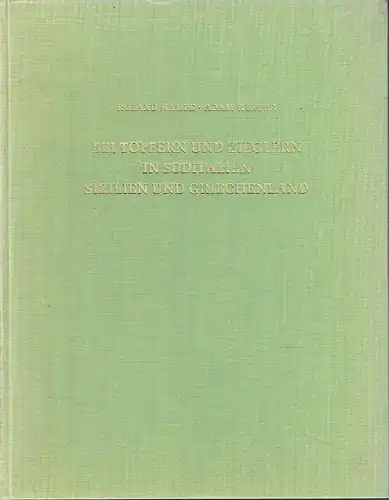 Roland Hampe
 Adam Winter: Bei Töpfern und Zieglern in Süditalien, Sizilien und Griechenland
 mit einem Beitrag von Ulrich Hofmann & Hans-Peter Boehm. 