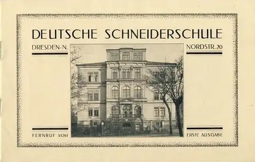 k.A: Deutsche Schneiderschule
 Dresden, Nordstrasse 20. 