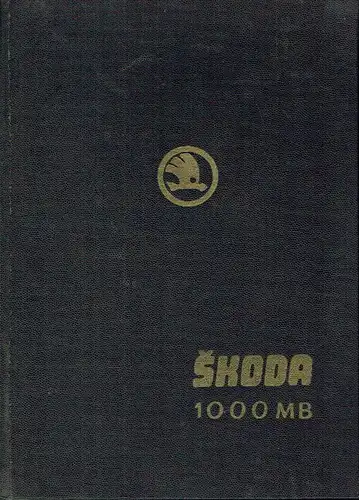 Service Handbuch für den Personenkraftwagen Škoda 1000 MB. 
