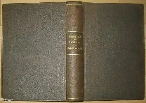 Oscar Mothes, Architect: Geschichte der Baukunst und Bildhauerei Venedigs. 