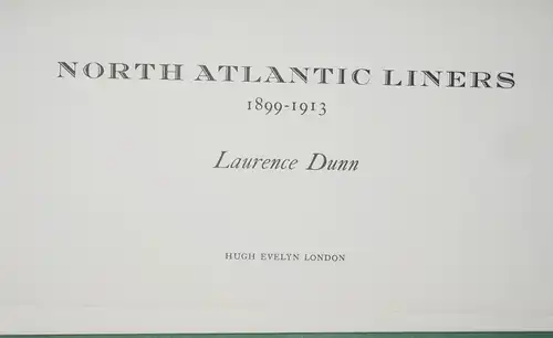 Laurence Dunn: 1899-1913
 North Atlantic Liners. 