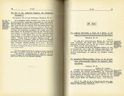 Die europäischen Kriegsverhandlungen
 Die maßgeblichen amtlichen Dokumente des deutschen Weißbuches, des österreichisch-ungarischen Rotbuches, des englischen Blaubuches, des russischen Orangebuches, des französischen Gelbbuches, des serbischen...