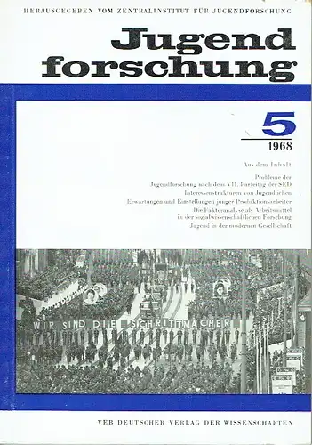 Jugendforschung
 Schriftenreihe für Theorie und Praxis der marxistischen Jugendforschung und Jugenderziehung
 Heft 5/1968. 