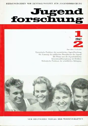 Jugendforschung
 Schriftenreihe für Theorie und Praxis der marxistischen Jugendforschung und Jugenderziehung
 Heft 1.2/1967. 