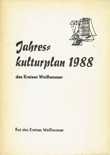 Jahreskulturplan 1988 des Kreises Weisswasser. 