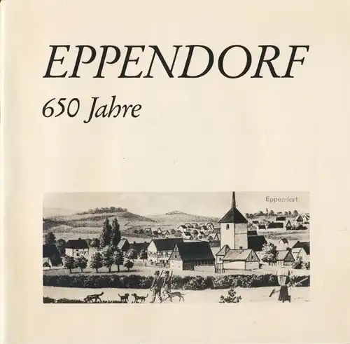 Christian Friedrich: Eppendorf - Werden und Entwicklung zum sozialistischen Dorf
 Heimatkundliche Schrift. 