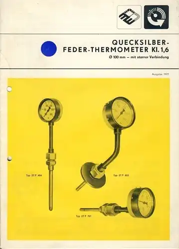 Quecksilber-Feder-Thermometer Kl. 1,6
 ø 100 mm - mit starrer Verbindung
 Ausgabe 1977. 