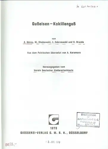 Z. Górny
 W. Chabowski
 J. Zakrzewski: Gußeisen-Kokillenguß. 