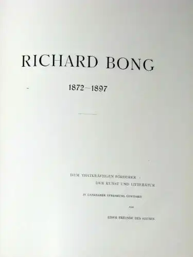 anonym (ein Freund des Hauses): Richard Bong 1872-1897. 