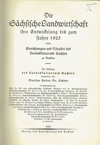 Die sächsische Landwirtschaft
 ihre Entwicklung bis zum Jahre 1925 sowie Einrichtungen und Tätigkeit des Landeskulturrats Sachsen zu Dresden. 