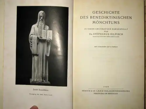 Stephanus Hilpisch - Benediktiner der Abtei Maria Laach: Geschichte des Benediktinischen Mönchtums
 In ihren Grundzügen dargestellt. 