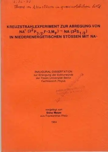 Enno Meyer, Frankenthal: Inaugural-Dissertation zur Erlangung der Doktorwürde der Freien Universität Berlin, Fachbereich Physik
 Kreuzstrahlexperiment zur Abregung von Na* (32P3/2,F=3,MF) -> Na (32S1/2) in niederenergetischen Stössen mit Na+. 