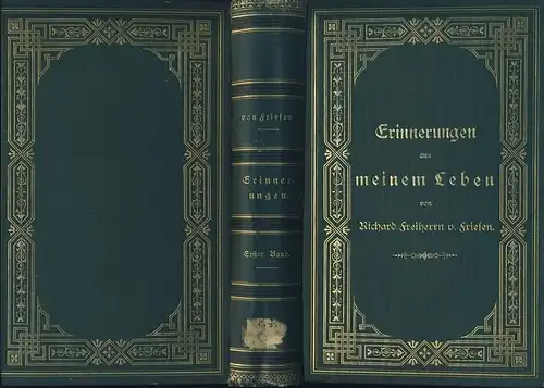 Richard Freiherr von Friesen - Königl. Sächsischem Staatsminister: Erinnerungen aus meinem Leben. 