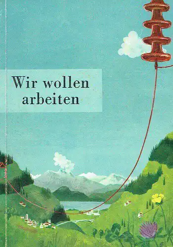 S. Plietz: Wir wollen arbeiten
 Gedanken über Arbeitsbeschaffung. 