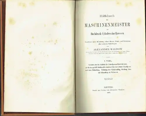 Hilfsbuch für Maschinenmeister an Buchdruck-Cylinderschnellpressen
 Bearbeitet unter Benutzung seiner älteren Werke und Beifügung aller neueren Erfindungen. 
