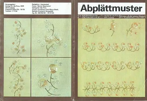 Abplättmuster
 Streublümchen. 