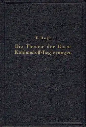 E. Heyn: Die Theorie der Eisen-Kohlenstoff-Legierungen
 Studien über das Erstarrungs- und Umwandlungsschaubild nebst einem Anhang Kaltrecken und Glühen nach dem Kaltrecken. 